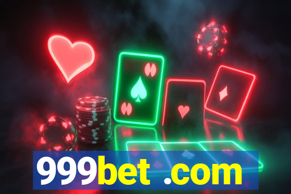 999bet .com